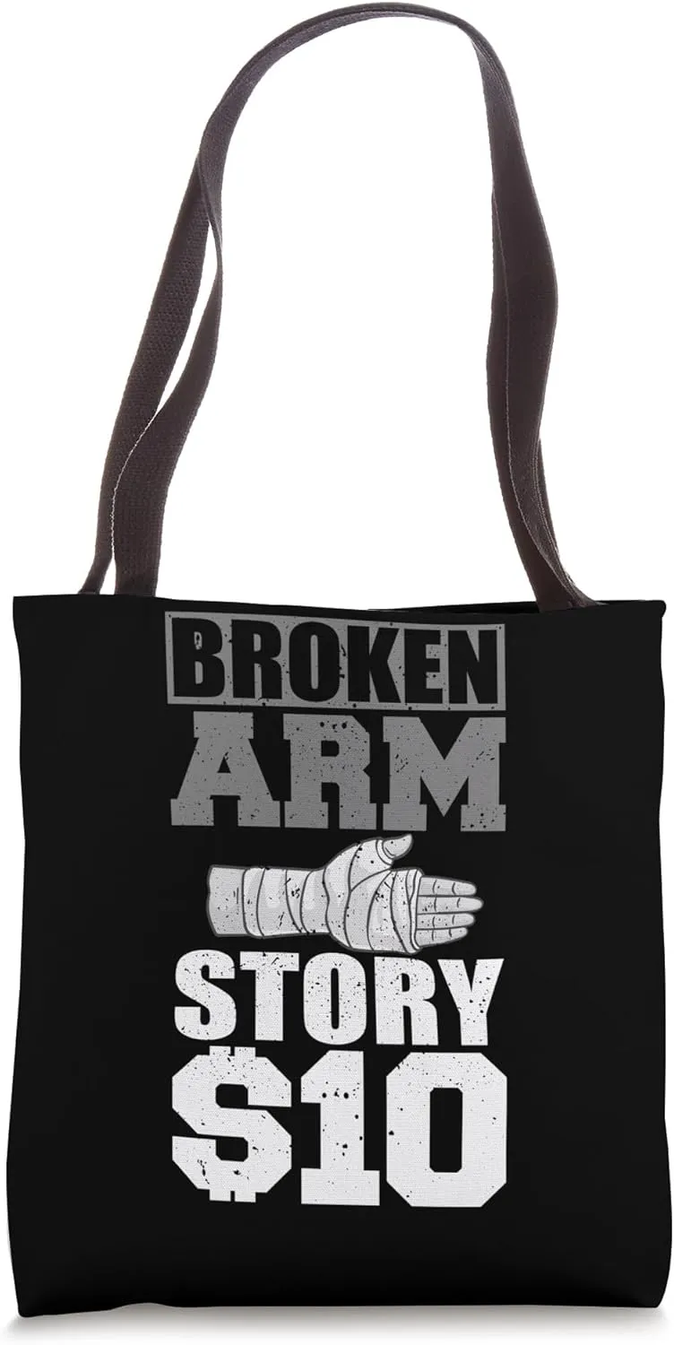 Broken Arm Recovery Cast Funny Sling Hand Exercise Tote Bag