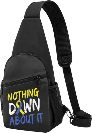 Nothing Down About It Down Syndrome Awareness Sling Bag Crossbody Backpack Shoulder Casual Daypack Bags for Men Women